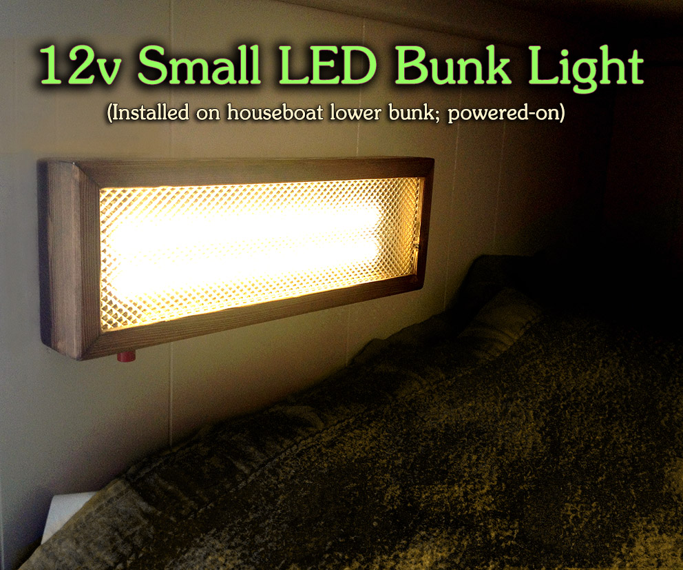 12v LED Small Bunk light - installed - powered on.jpg