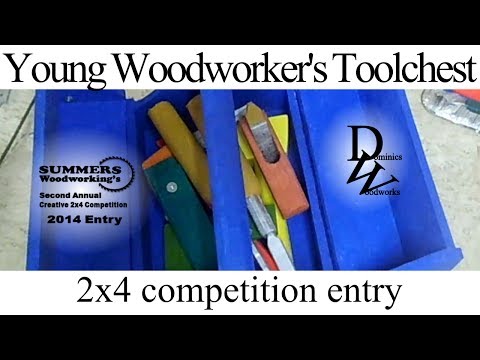 2x4 competition entry - Young Woodworker's Toolchest