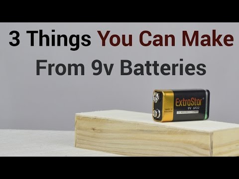 3 Things You Can Make From 9v Batteries