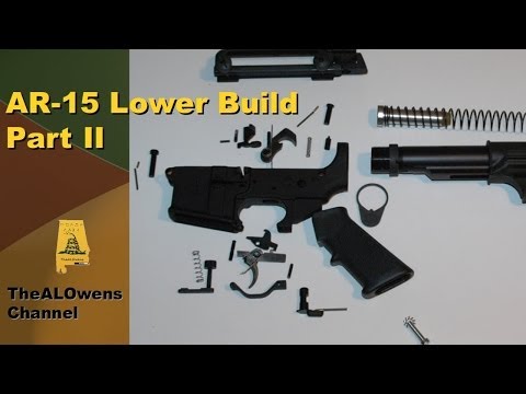 AR-15 Lower Build Part II