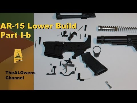 AR-15 Lower Build Part Ib