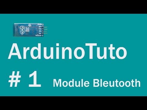 Arduino Tuto : Module Bluetooth [FR]