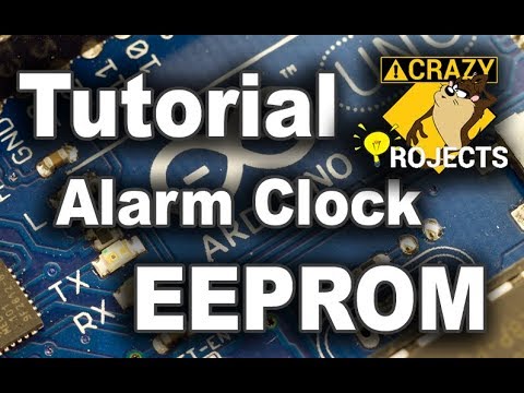 Arduino Tutorial   Alarm Clock   EEPROM