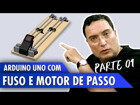 Arduino Uno com fuso e motor de passo - Pt1