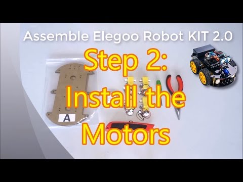 Assemble Elegoo Smart Car Robot KIT 2.0 Step 2: Install the Motors on the Chassis