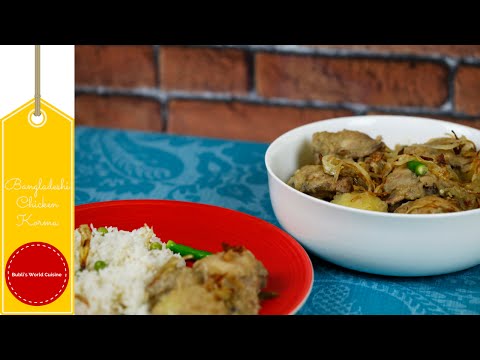 Bangladeshi Chicken Korma