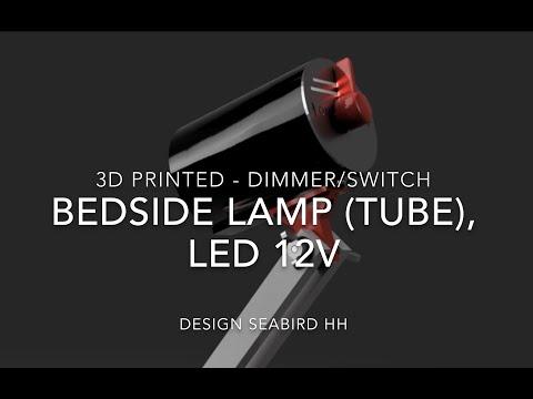 Bedside Lamp (Tube), LED 12V - 3D Printed