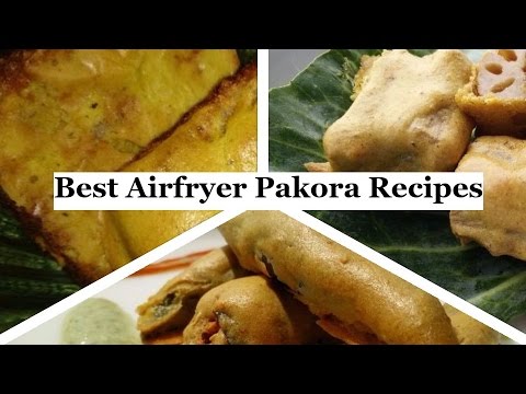 Best Airfryer Pakora Recipes by Healthy Kadai