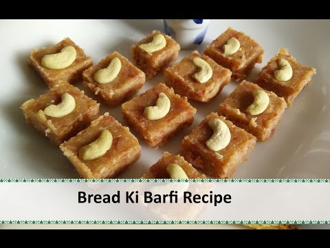 Bread ki Barfi Recipe| Bread Burfi by Healthy Kadai