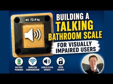 Building a Talking Bathroom Scale for Visually Impaired Users