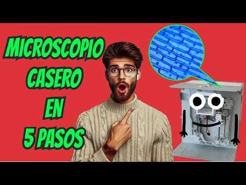 C&oacute;mo hacer un MICROSCOPIO CASERO