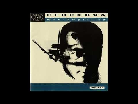 CLOCKDVA &lrm;&ndash; Man Amplified (Full Album)