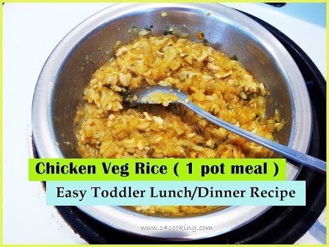 Chicken Veg Rice ( 1 POT MEAL ) ( Easy TODDLER LUNCH/DINNER RECIPE ) (11+ months baby meal)