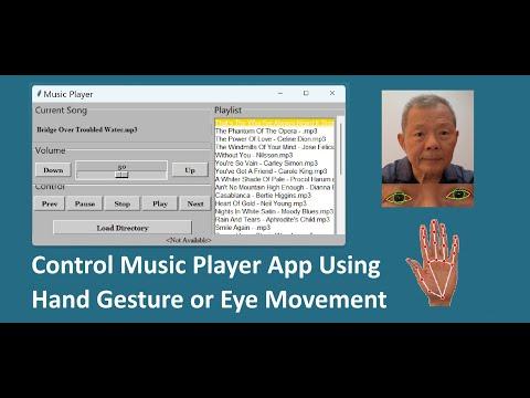 Control Music Player App Using Hand Gesture or Eye Movement