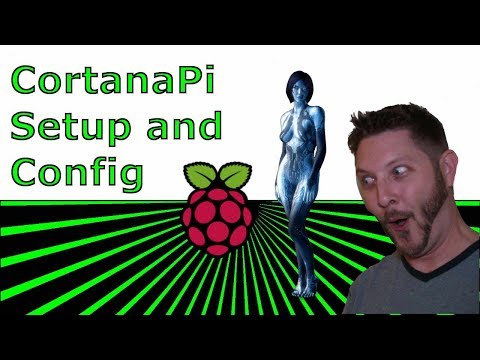 CortanaPi - Setup and Configuration