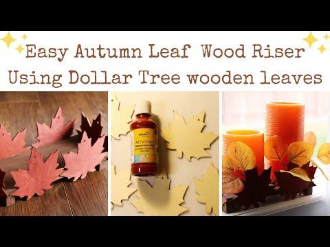 Create An Easy Autumn Leaf Wood Riser | Using Dollar Tree Wooden Leaves