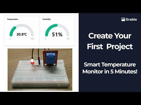 Create Your First Grablo Project - Smart Temperature Monitor in 5 Minutes!