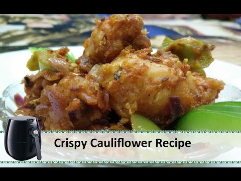 Crispy Cauliflower Recipe | Crispy Cauliflower Fry | Philips Air fryer Recipes by Healthy Kadai