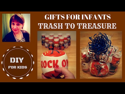 DIY: GIFTS FOR INFANTS TRASH TO TREASURE