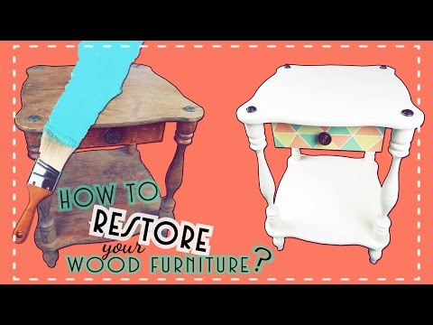 DIY - Restore your old furniture