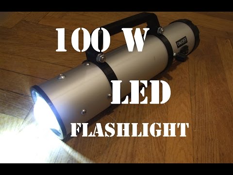 DIY 100W LED Flashlight