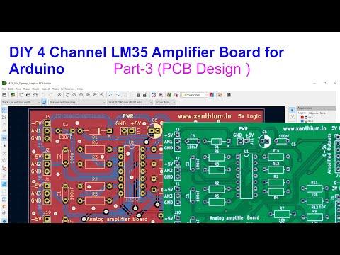 DIY 4 Channel LM35 Amplifier Board for Arduino - Part 3 (PCB Design using Kicad 6.0)