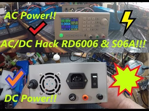 DIY AC/DC Hack &amp;quot; Mod &amp;quot; RD6006 Power Supply &amp;amp; S06A Case W/ S-400-60 PSU Build &amp;amp; Upgraded DC Input