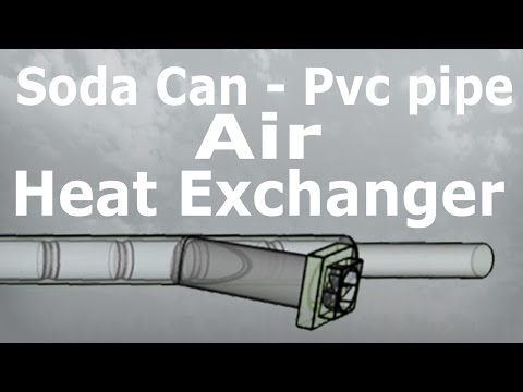 DIY Air Heat Exchanger - PVC pipe and Soda Cans