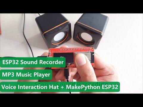 DIY ESP32 Sound Recorder Based on Voice Interaction Hat