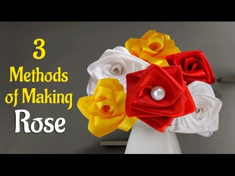 DIY Flowers : Learn How to Make 3 Methods of  Satin Ribbon Rose  | Flower Making