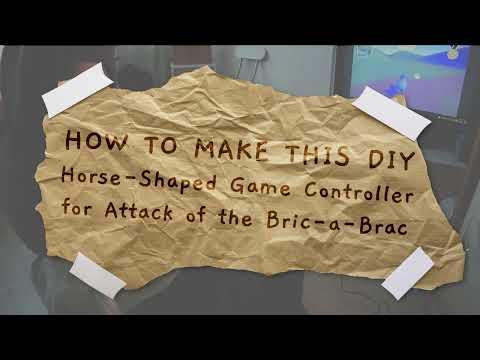 DIY Horse-Shaped Game Controller for Attack of the Bric-a-Brac