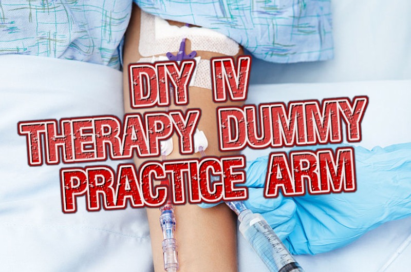 DIY IV Therapy Dummy Practice Arm.jpg