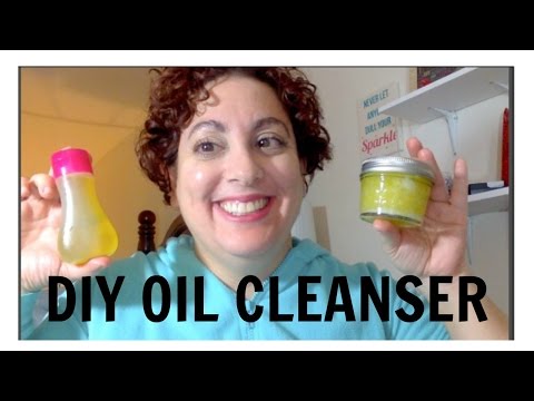 DIY Oil Cleanser