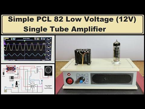 DIY Simple PCL82 Low Voltage (12V) Tube Amplifier