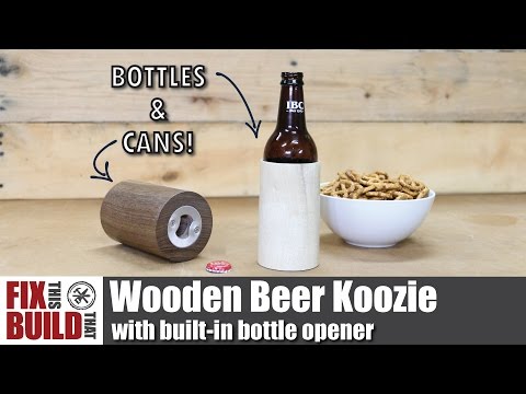 DIY Wooden Beer Koozie with Built-In Bottle Opener