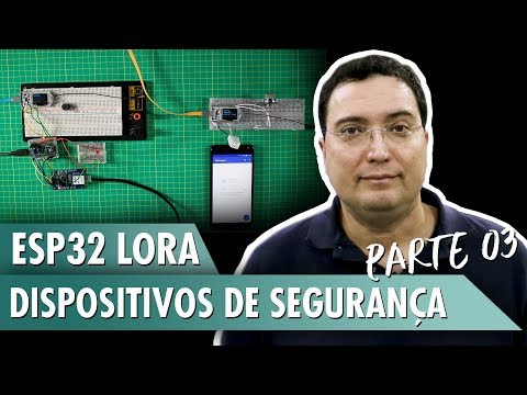 ESP32 LORA: SENSOR DE G&amp;Aacute;S, UMIDADE E TEMPERATURA POR SMS - Pt3