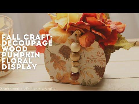 Easy DIY Wood Pumpkin Display: Floral Fall Decor with a Decoupage Twist