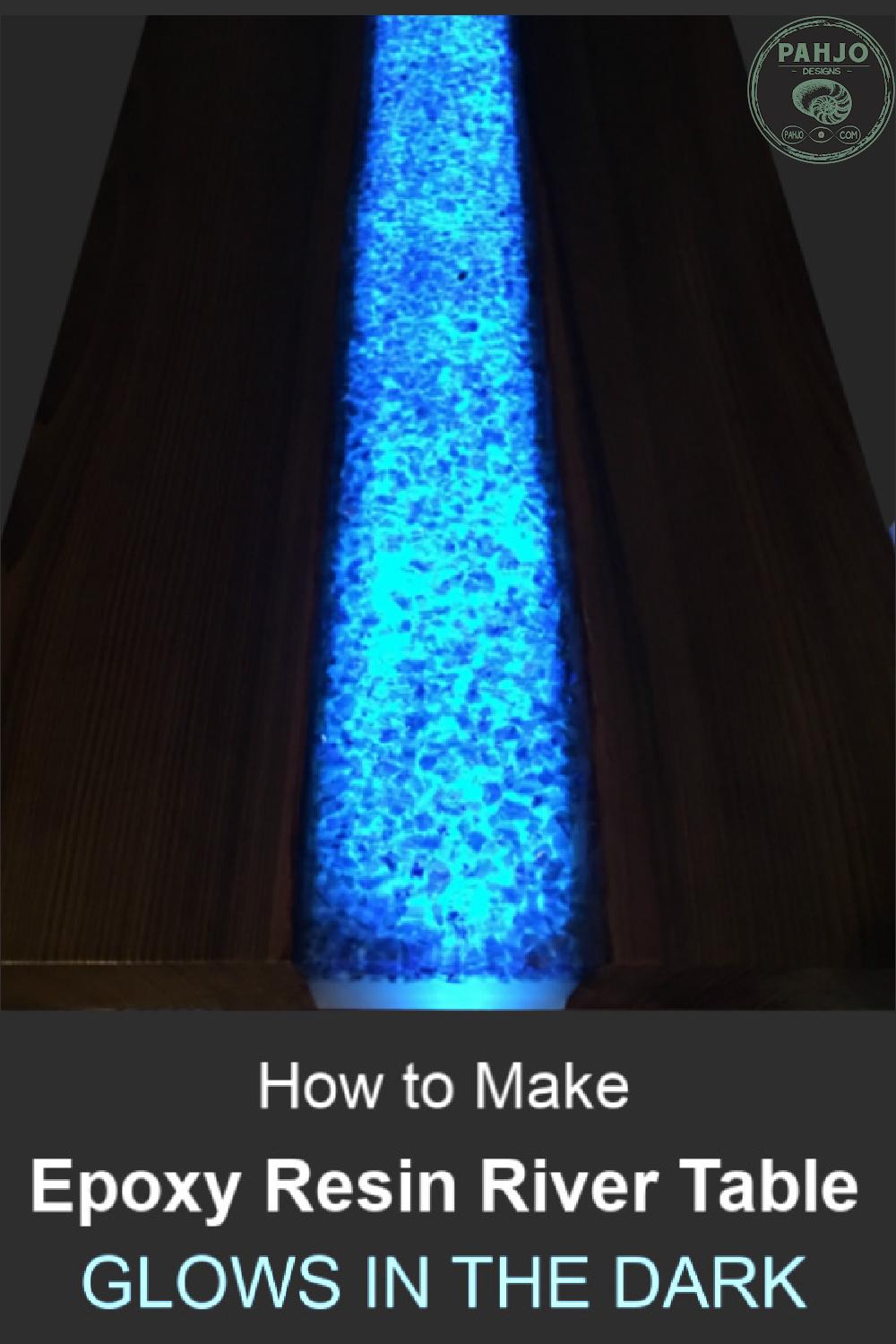 Epoxy Resin River Table that Glows Pinterest 2.jpg