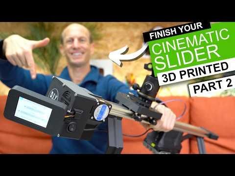 FINISH YOUR BUILD: Complete the 3D Printed Robotic Camera Slider