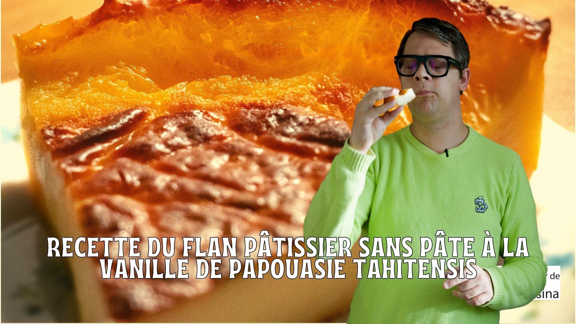 Flan-Patissier-a-la-vanille-sauvage-Bresil-et-Papouasie.jpg