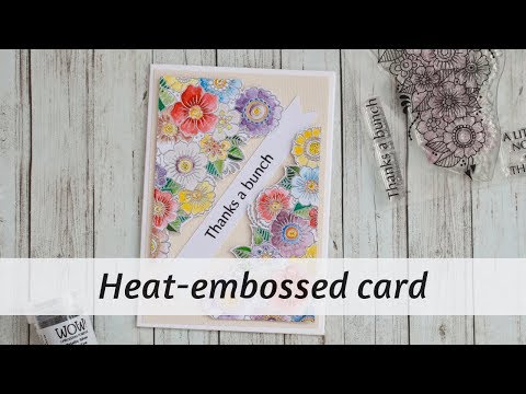 Floral card using heat embossing and watercolours