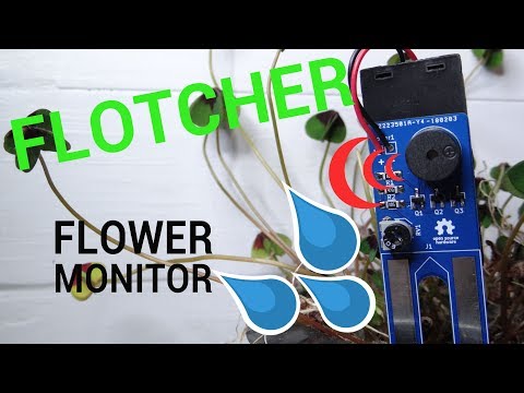 Flotcher - Flower Monitor (Simple DIY project for beginners)