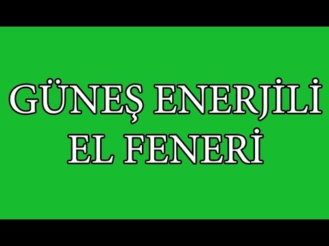 G&amp;uuml;neş Enerjili, Şarjlı El Feneri