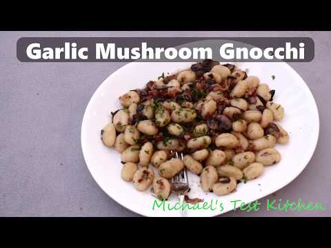 Garlic Mushroom Gnocchi - Michael's Test Kitchen