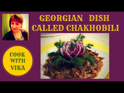 Georgian Dish Called CHAKHOBILI