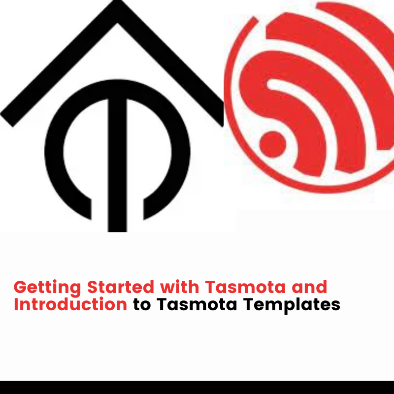 Getting Started with Tasmota and Introduction to Tasmota Templates.png