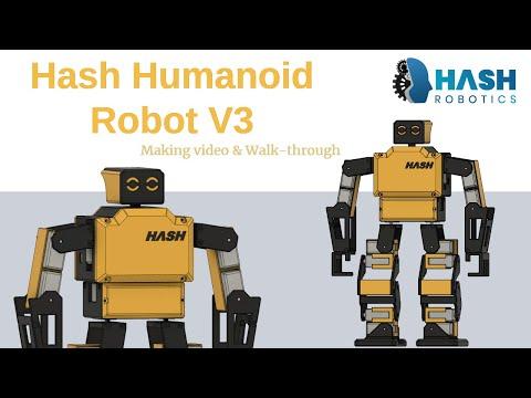 Hash Humanoid Robot V3 | Making Walk-Through | Hash Robotics