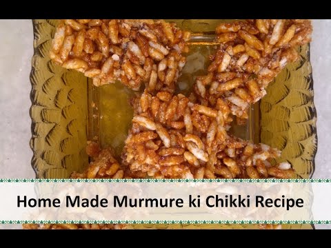 Home Made Murmure ki Chikki | chikki recipe | Gajak/Patti Recipe by Healthy Kadai