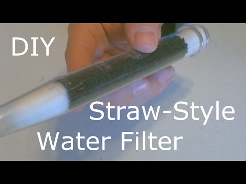 Homemade Water Filter - The DIY &amp;quot;Straw-Style&amp;quot; Water Filter! - Survival/SHTF Water Filter - Easy DIY