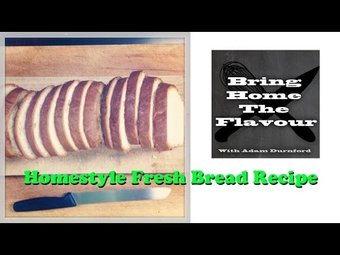 Homstyle Fresh Bread Recipe